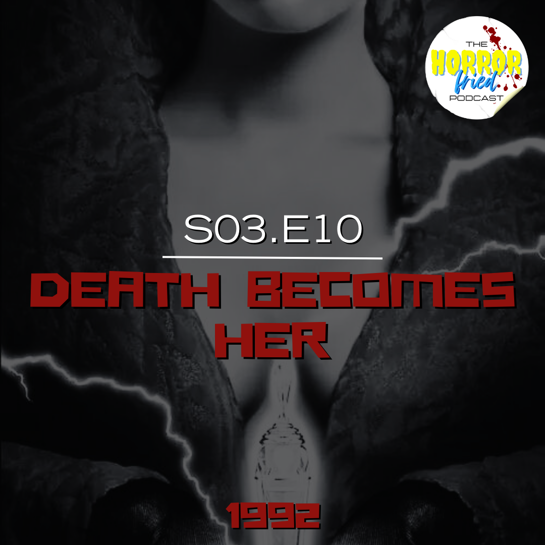 S03.E10: Death Becomes Her